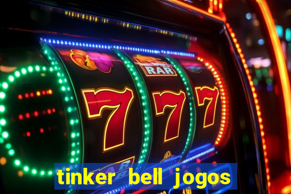 tinker bell jogos do refugio das fadas completo dublado